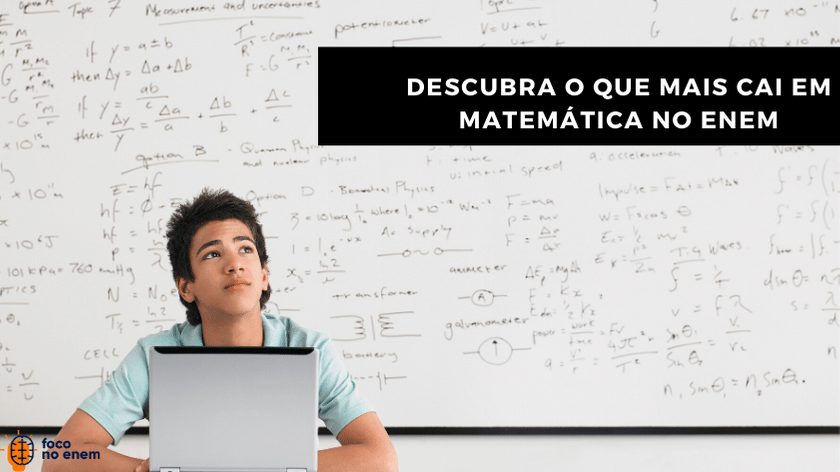 O Que Mais Cai Em Matemática No Enem - Foco No Enem