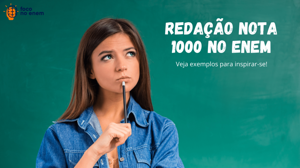 5 Exemplos De Redação Nota 1000 (mil) No Enem - Inpsire-se!