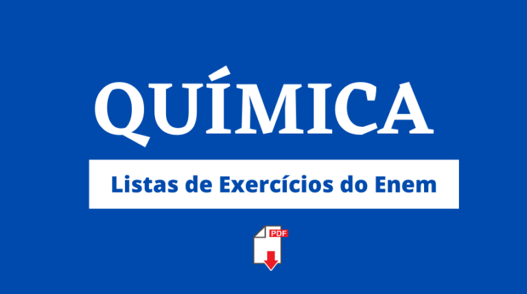 Exercícios de Química do Enem por assunto Listas em PDF