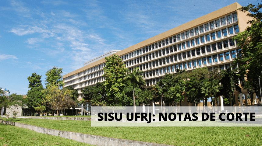 Notas de corte Sisu UFRJ 2023: consulte simulado de todos os cursos
