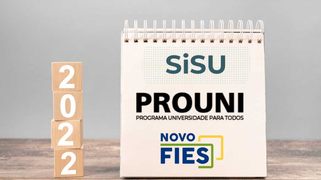 SiSU, ProUni e FIES 2022: Confira o calendário para inscrições