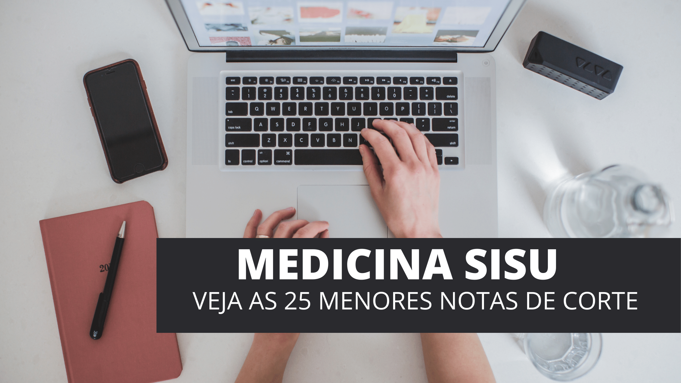 Nota de Corte SISU Medicina: Simulador – Criciuma News